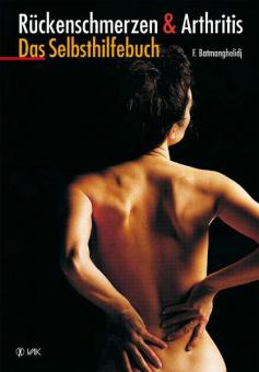 Rückenschmerzen und Arthritis: Das Selbsthilfebuch 